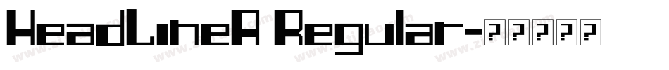 HeadLineA Regular字体转换